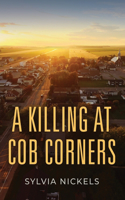 Killing at Cob Corners