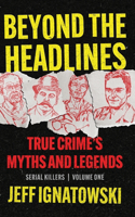 Beyond the Headlines