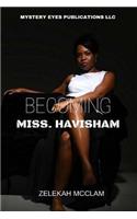 Becoming Miss. Havisham