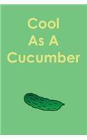 Cool as a Cucumber: Inspirational Journal, 6x9, 150 Blank Sheets