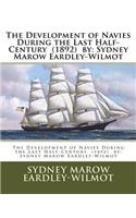 Development of Navies During the Last Half-Century (1892) by