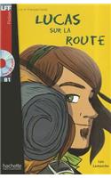 Lucas Sur La Route + CD Audio (Boyer)