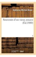 Souvenirs d'Un Vieux Zouave T01
