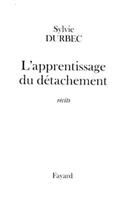 L'Apprentissage Du Detachement