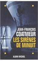 Sirenes de Minuit (Les): (6084586 Romans, Nouvelles, Recits (Domaine Francais))