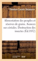 De l'Alimentation des peuples et des réserves de grains. Avances sur céréales