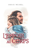 L'espoir au corps.