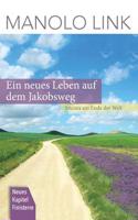neues Leben auf dem Jakobsweg