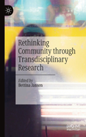 Rethinking Community Through Transdisciplinary Research