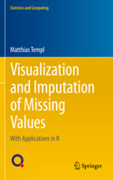 Visualization and Imputation of Missing Values: With Applications in R(Statistics and Computing)