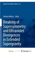 Breaking of Supersymmetry and Ultraviolet Divergences in Extended Supergravity