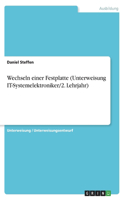 Wechseln einer Festplatte (Unterweisung IT-Systemelektroniker/2. Lehrjahr)