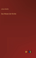 Wesen der Kirche