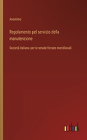 Regolamento pel servizio della manutenzione