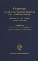 Volkerrecht Zwischen Normativem Anspruch Und Politischer Realitat