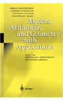 Algebra, Arithmetic and Geometry with Applications