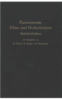 Passivierende Filme und Deckschichten