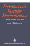 Percutaneous Vascular Recanalization