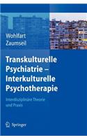 Transkulturelle Psychiatrie - Interkulturelle Psychotherapie