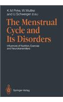 The Menstrual Cycle and Its Disorders