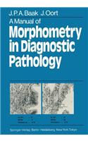 A Manual of Morphometry in Diagnostic Pathology