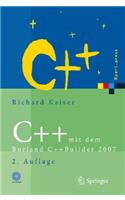 C++ Mit Dem Borland C++builder 2007: Einführung in Den C++-Standard Und Die Objektorientierte Windows-Programmierung