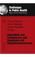 Gesundheit Von Schwangeren Und Saeuglingen Mit Migrationshintergrund