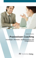 Praxiswissen Coaching