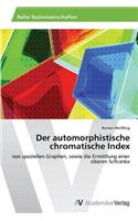 Der Automorphistische Chromatische Index
