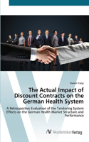 Actual Impact of Discount Contracts on the German Health System