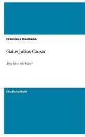 Gaius Julius Caesar: "Die Iden des März"(German)