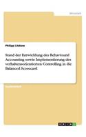 Stand der Entwicklung des Behavioural Accounting sowie Implementierung des verhaltensorientierten Controlling in die Balanced Scorecard