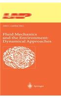 Fluid Mechanics and the Environment: Dynamical Approaches