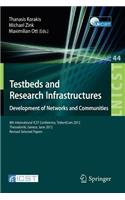 Testbeds and Research Infrastructure: Development of Networks and Communities