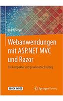 Webanwendungen Mit ASP.NET MVC Und Razor: Ein Kompakter Und Praxisnaher Einstieg