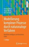 Modellierung Komplexer Prozesse Durch Naturanaloge Verfahren