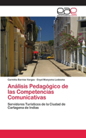 Análisis Pedagógico de las Competencias Comunicativas