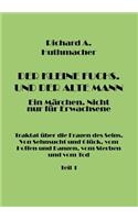 Kleine Fuchs. Und der Alte Mann, Teil 1