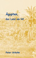 Ägypten, das Land am Nil: Bericht zu einer außergewöhnlichen Reise