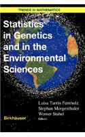 Statistics in Genetics and in the Environmental Sciences