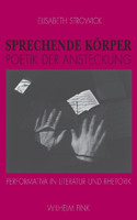 Sprechende Körper - Poetik Der Ansteckung