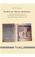 Studien Zur Trierer Apokalypse: Zur Frage Der Entstehung Und Entwicklung Der Fruhmittelalterlichen Apokalypse-Zyklen in Bild Und Text