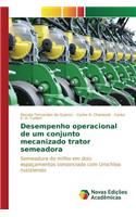 Desempenho operacional de um conjunto mecanizado trator semeadora