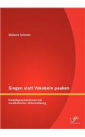 Singen statt Vokabeln pauken