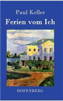 Ferien vom Ich: (German)