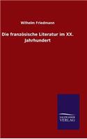 französische Literatur im XX. Jahrhundert