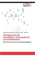 Introduccion de Resultados. Propuesta de Procedimientos: (Spanish)