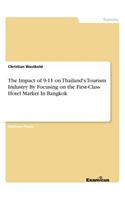 Impact of 9-11 on Thailand's Tourism Industry By Focusing on the First-Class Hotel Market In Bangkok