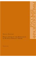 Regularities in the Behaviour of Russian Phrasal Idioms: (Paperback)
