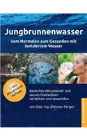 Jungbrunnenwasser